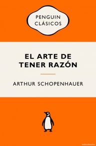 Bücher: EL ARTE DE TENER RAZÓN - SCHOPENHAUER, ARTHUR